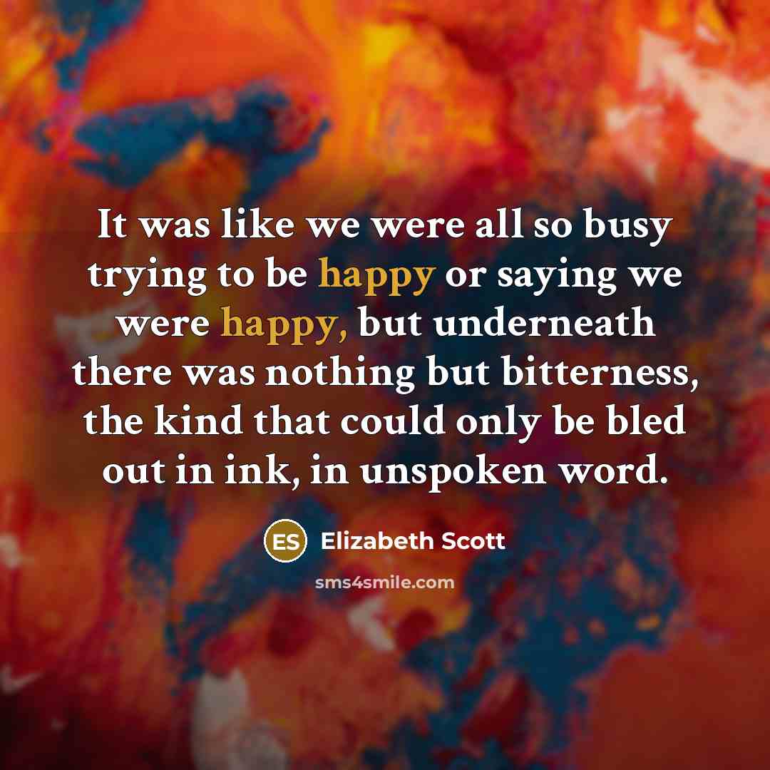 “It was like we were all so busy trying to…” quote by Elizabeth Scott