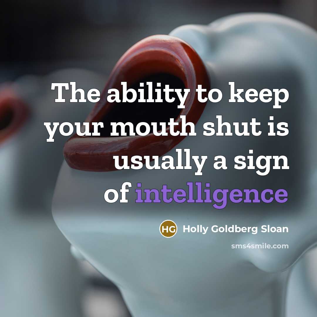 “The ability to keep your mouth shut is usually a…” quote by Holly Goldberg Sloan