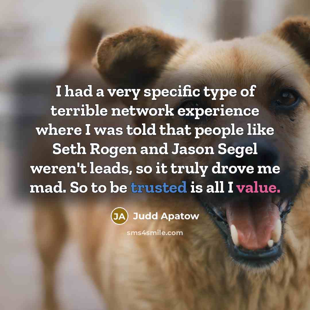 “I had a very specific type of terrible network experience…” quote by Judd Apatow