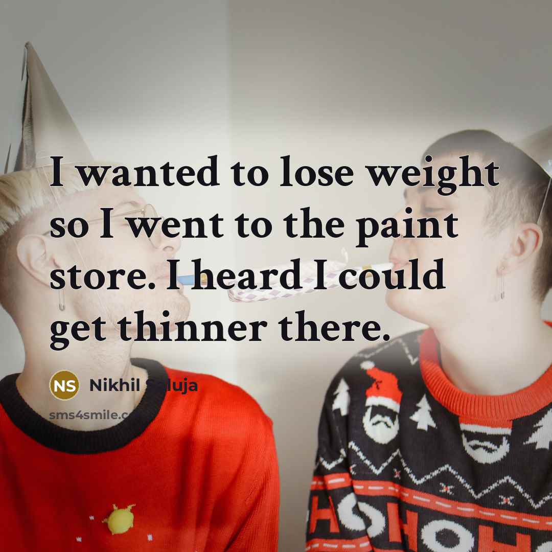 “I wanted to lose weight so I went to the…” quote by Nikhil Saluja