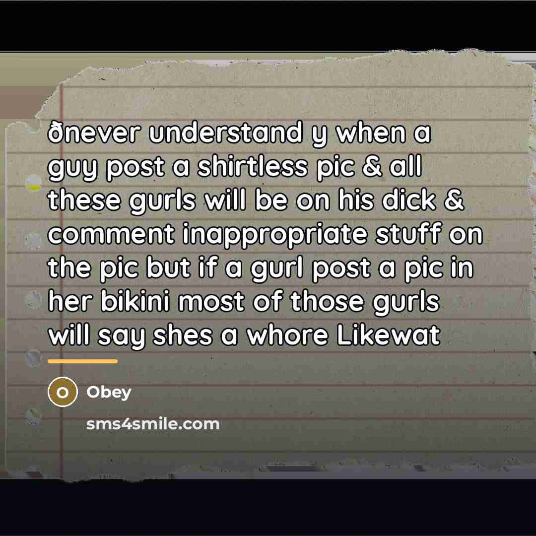 “ðnever understand y when a guy post a shirtless pic…” quote by Obey
