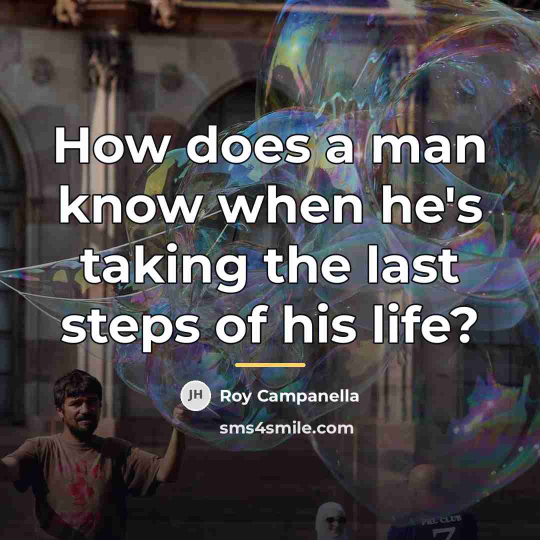 “How does a man know when he's taking the last…” quote by Roy Campanella