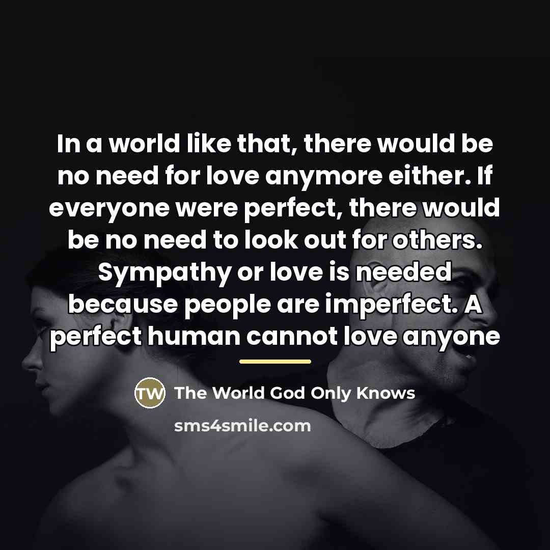 “In a world like that, there would be no need…” quote by The World God Only Knows