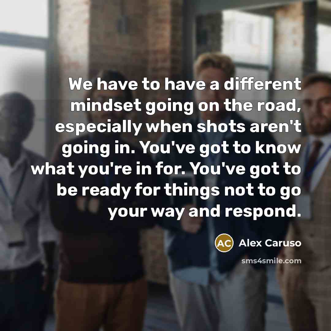 “We have to have a different mindset going on the…” quote by Alex Caruso