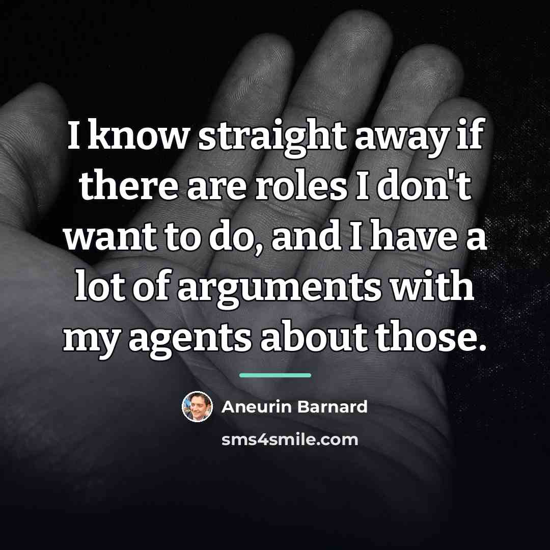 “I know straight away if there are roles I don't…” quote by Aneurin Barnard