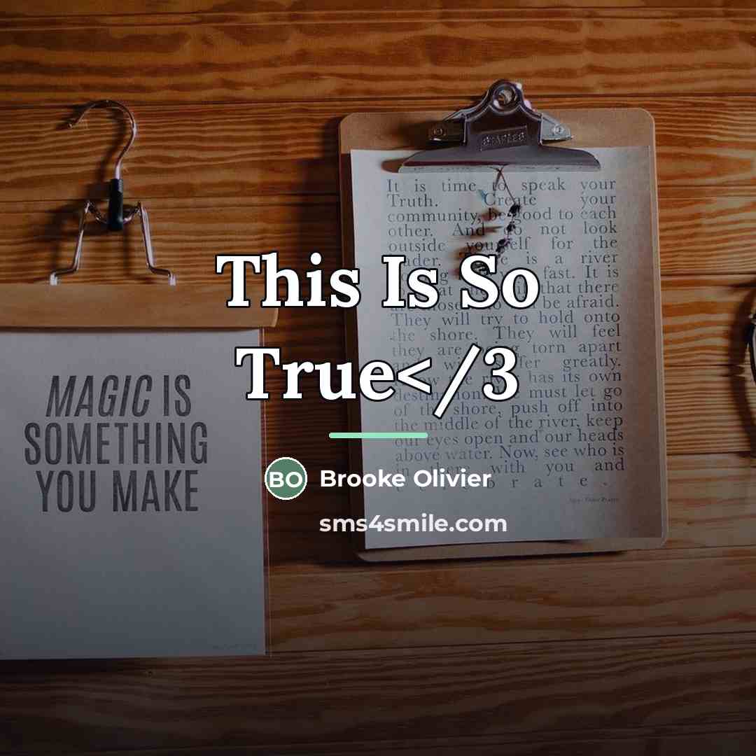 “This Is So True…” quote by Brooke Olivier