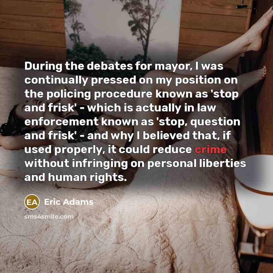 “During the debates for mayor, I was continually pressed on…” quote by Eric Adams