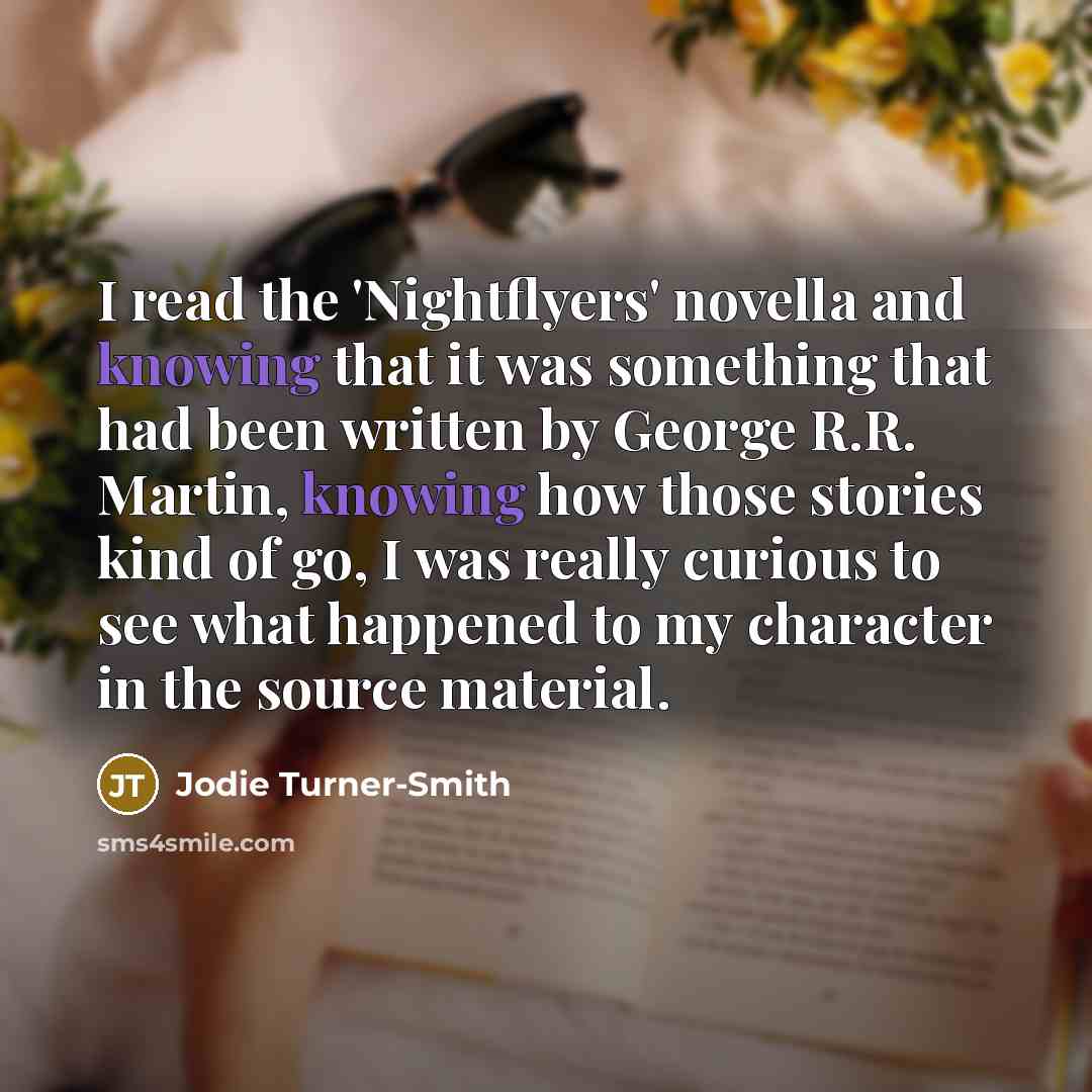 “I read the 'Nightflyers' novella and knowing that it was…” quote by Jodie Turner-Smith