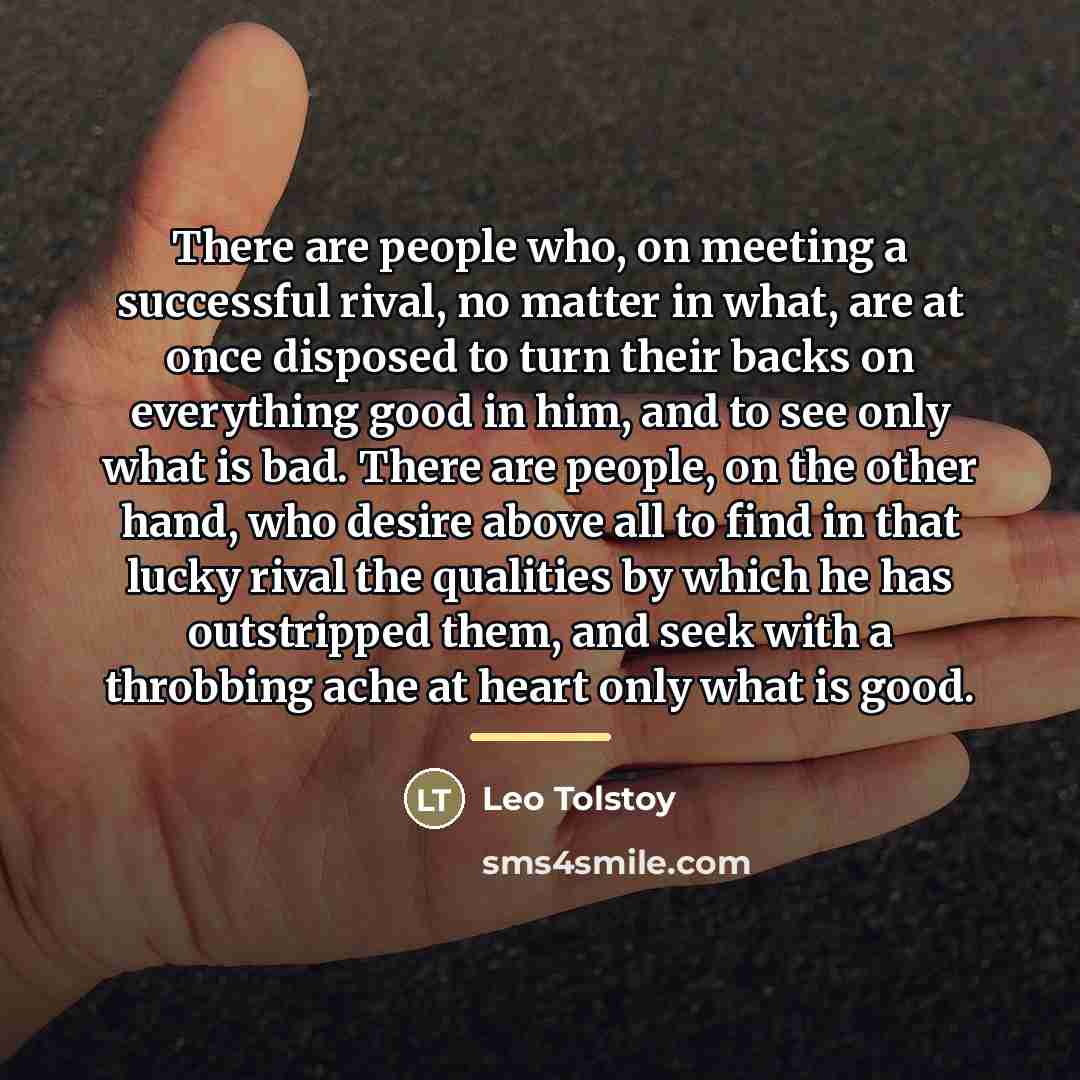 “There are people who, on meeting a successful rival, no…” quote by Leo Tolstoy