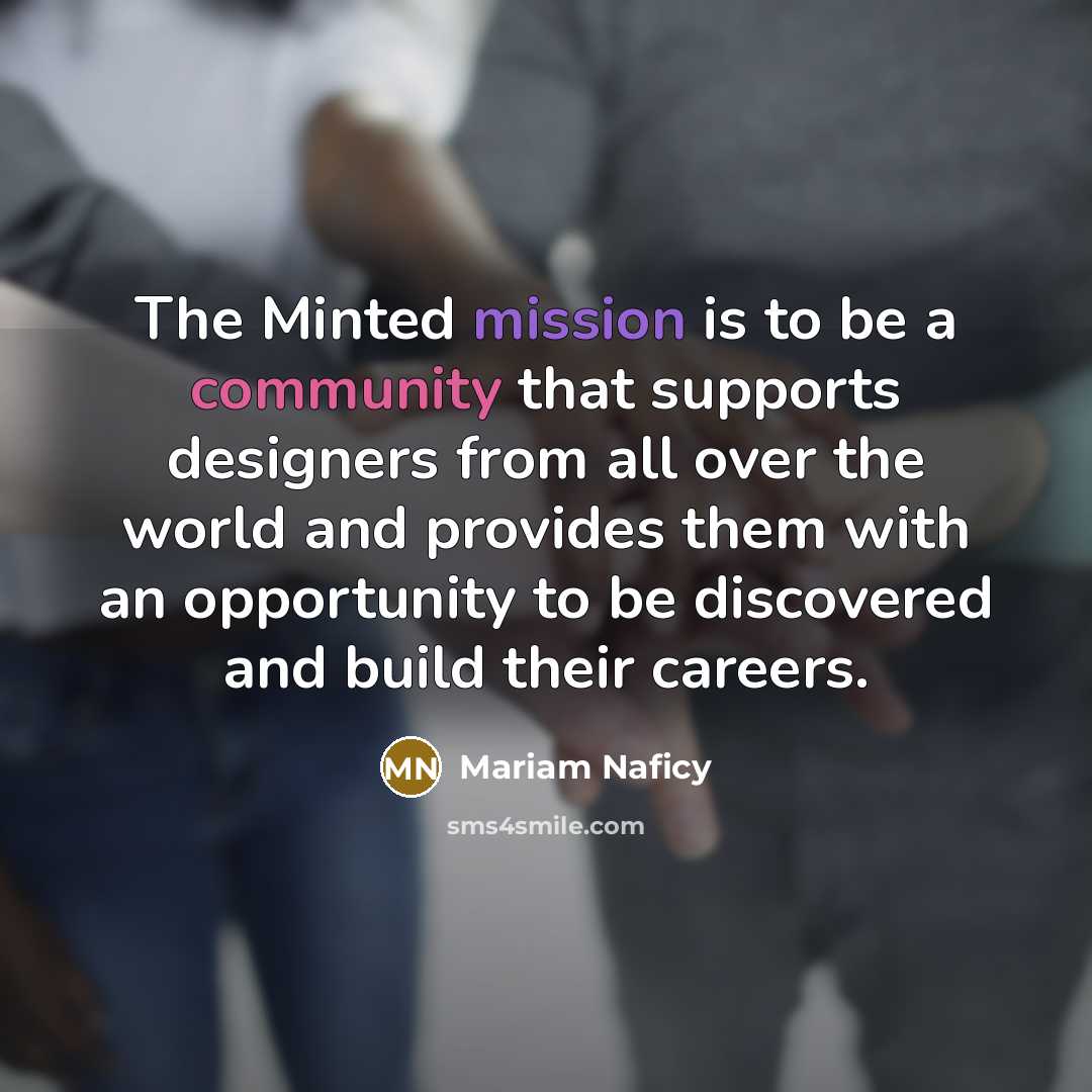 “The Minted mission is to be a community that supports…” quote by Mariam Naficy