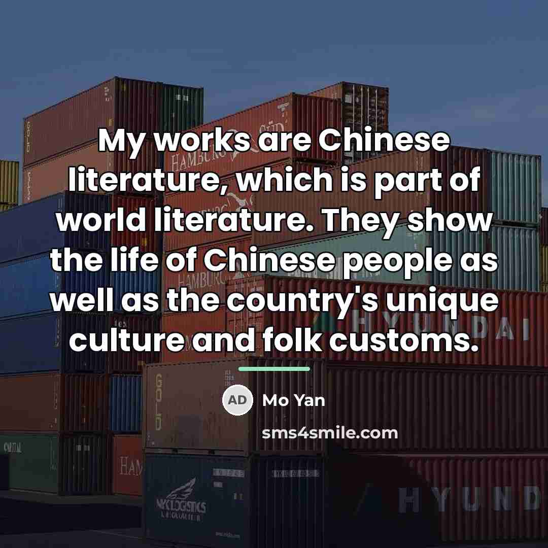 “My works are Chinese literature, which is part of world…” quote by Mo Yan