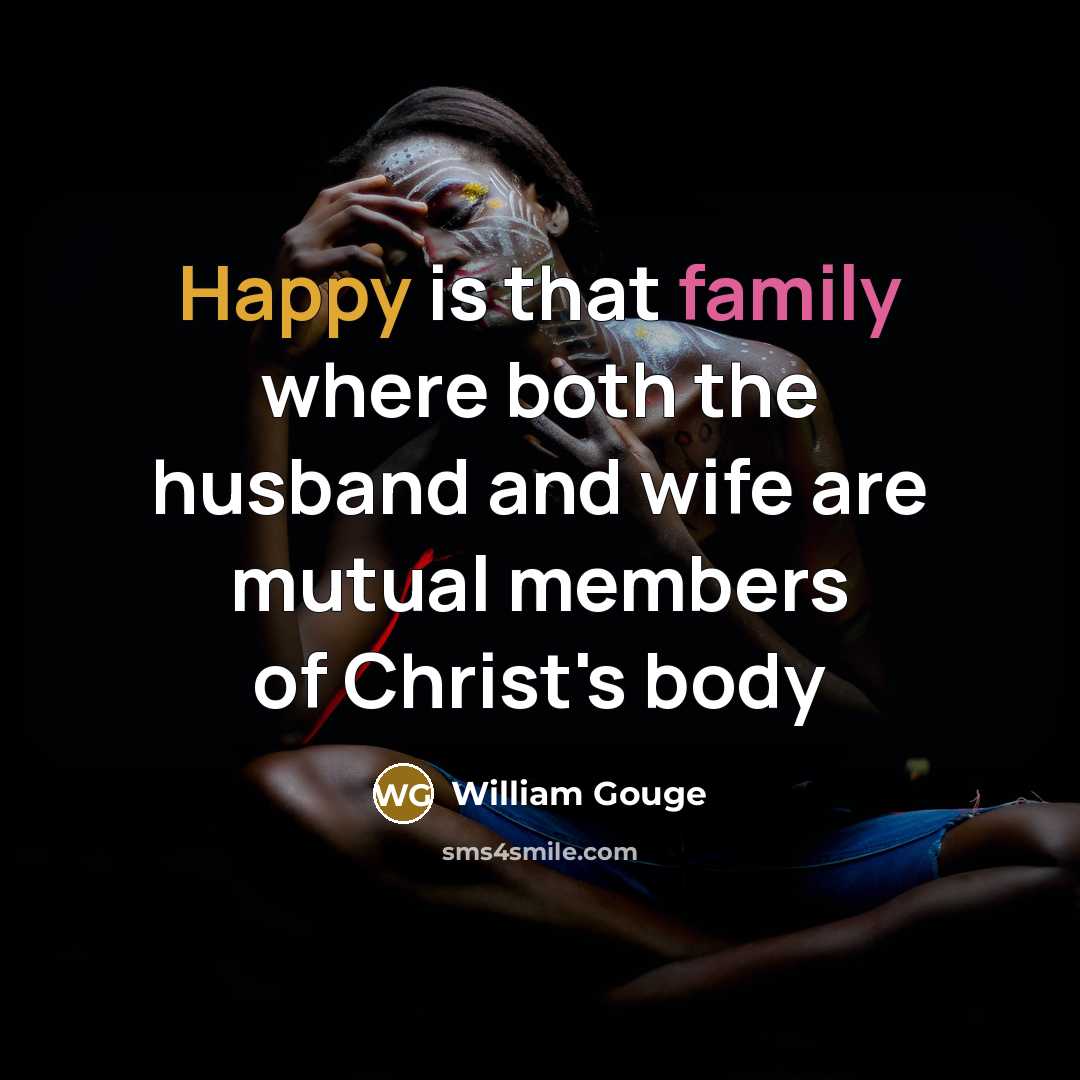 “Happy is that family where both the husband and wife…” quote by William Gouge