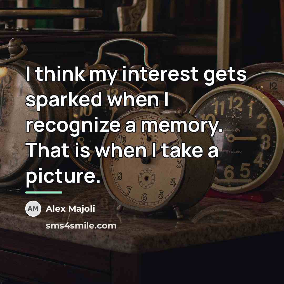 “I think my interest gets sparked when I recognize a…” quote by Alex Majoli