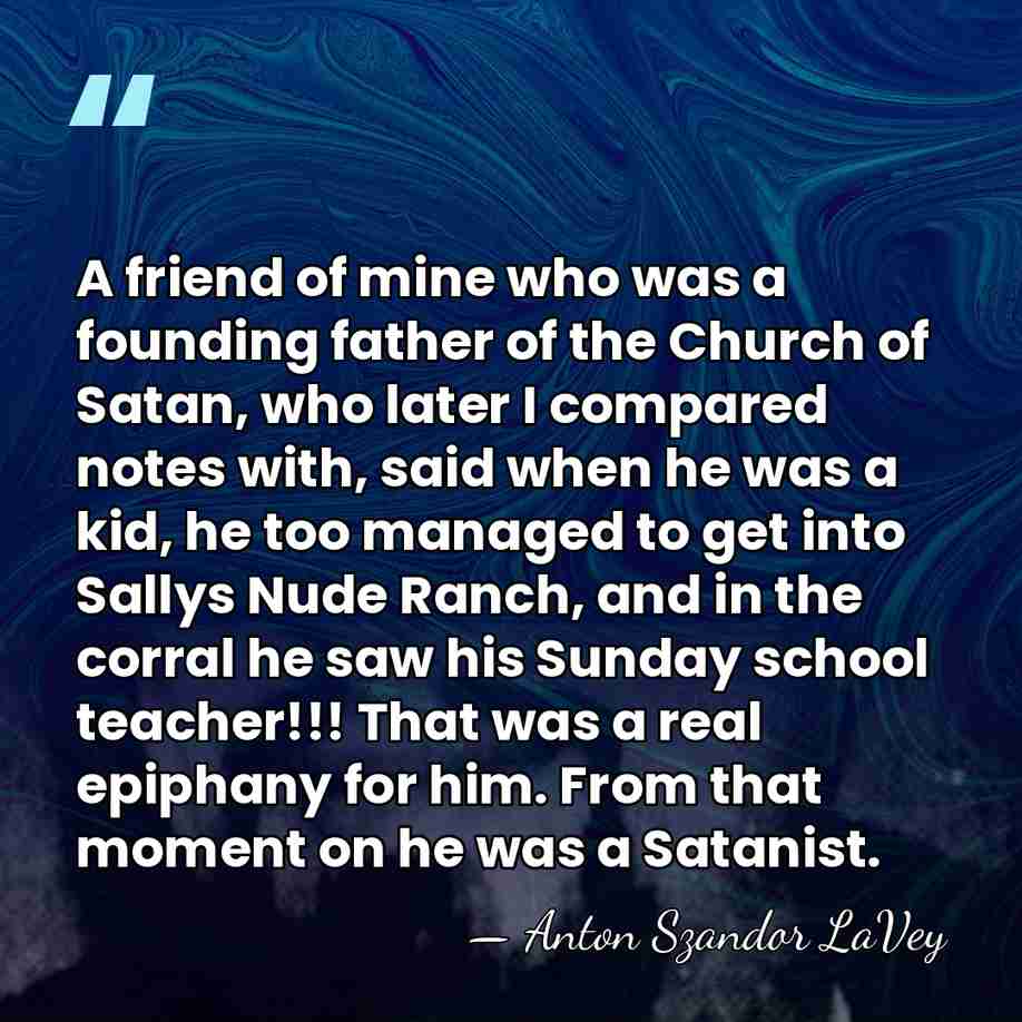 A friend of mine who was a founding father of the Church&hellip; - Anton Szandor LaVey