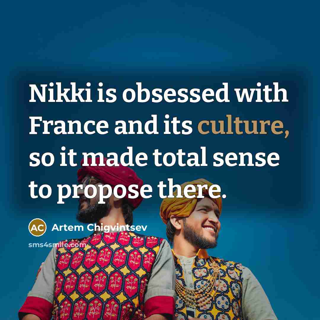 “Nikki is obsessed with France and its culture, so it…” quote by Artem Chigvintsev