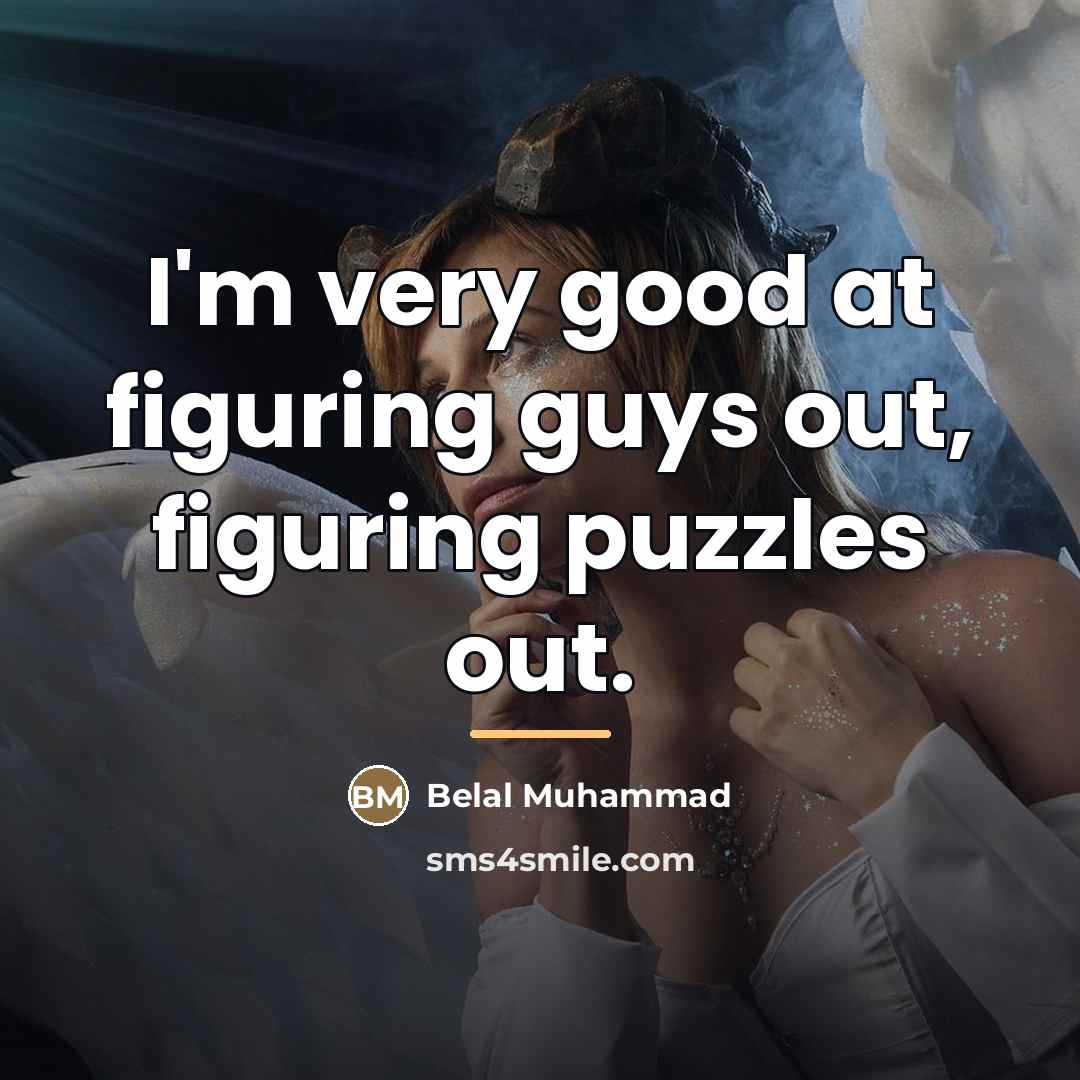 “I'm very good at figuring guys out, figuring puzzles out.…” quote by Belal Muhammad