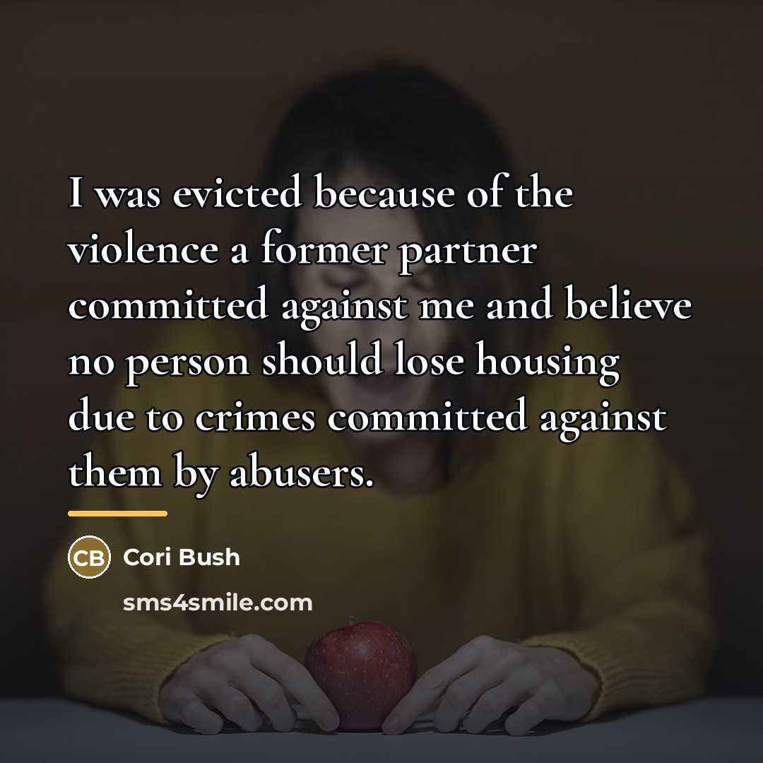“I was evicted because of the violence a former partner…” quote by Cori Bush