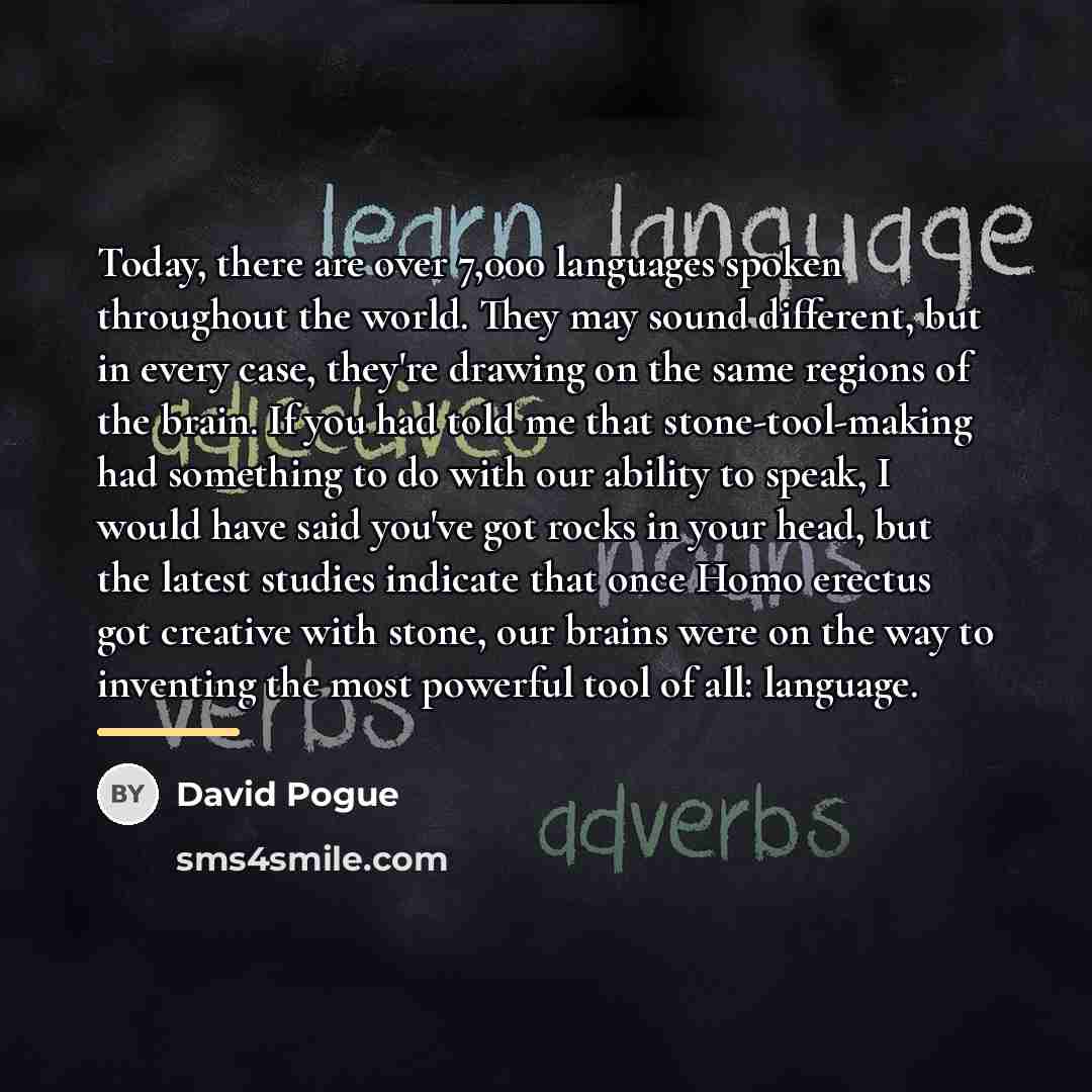 “Today, there are over 7,000 languages spoken throughout the world.…” quote by David Pogue