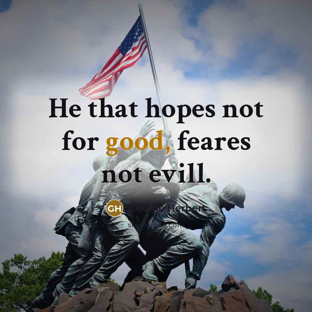 “He that hopes not for good, feares not evill.…” quote by George Herbert