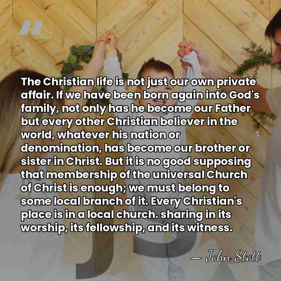 The Christian life is not just our own private affair. If we&hellip; - John Stott