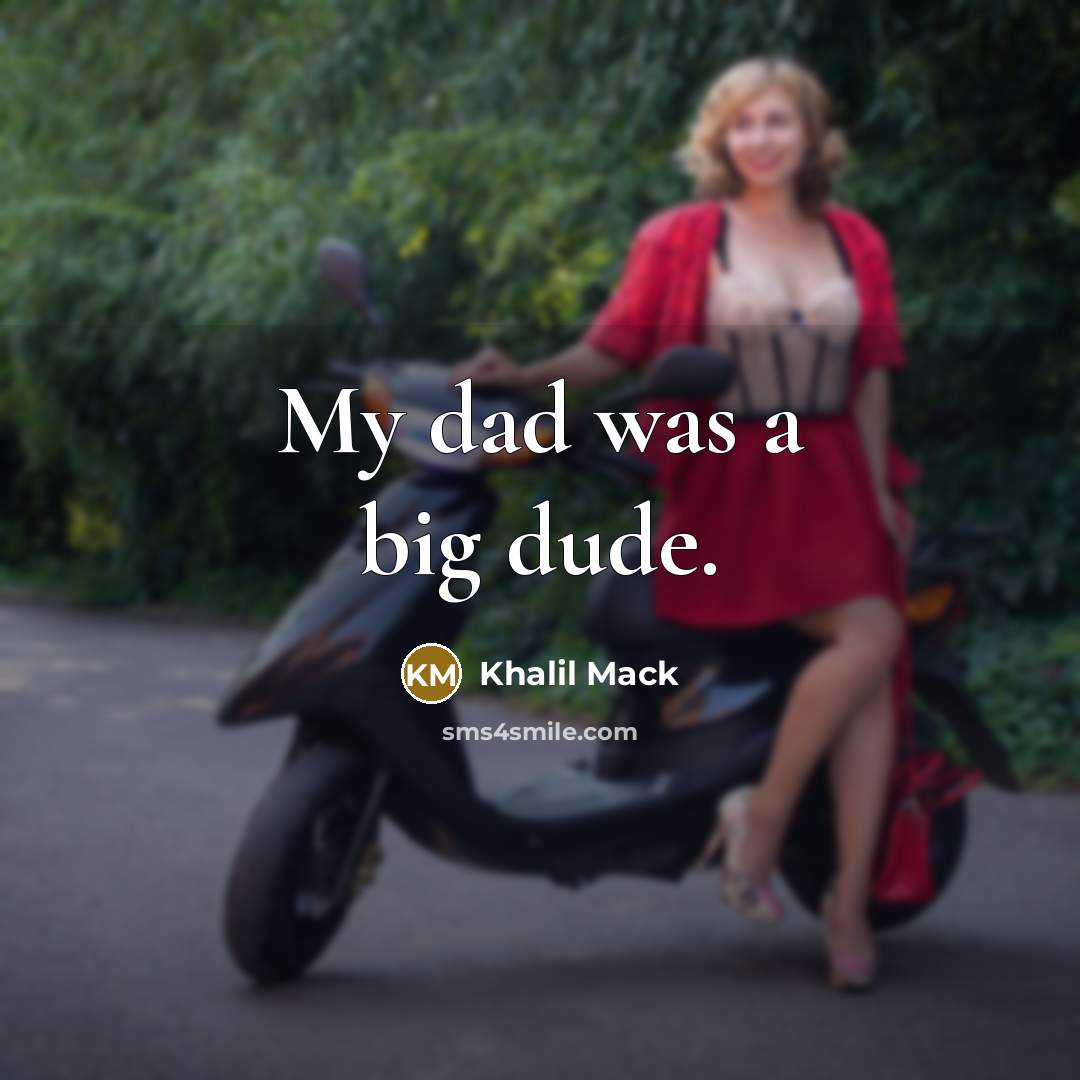 “My dad was a big dude.…” quote by Khalil Mack