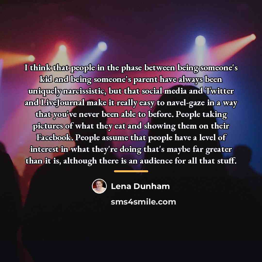 “I think that people in the phase between being someone's…” quote by Lena Dunham