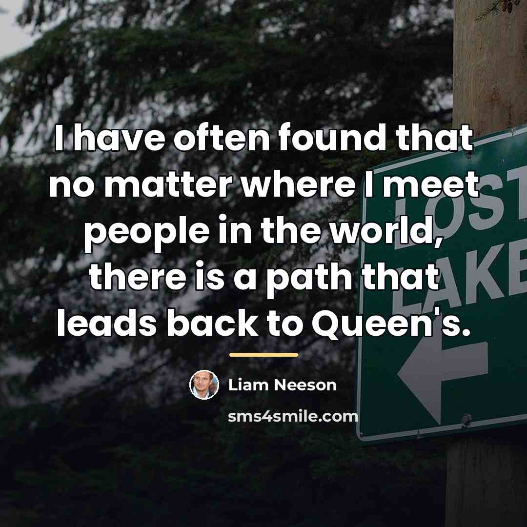 “I have often found that no matter where I meet…” quote by Liam Neeson