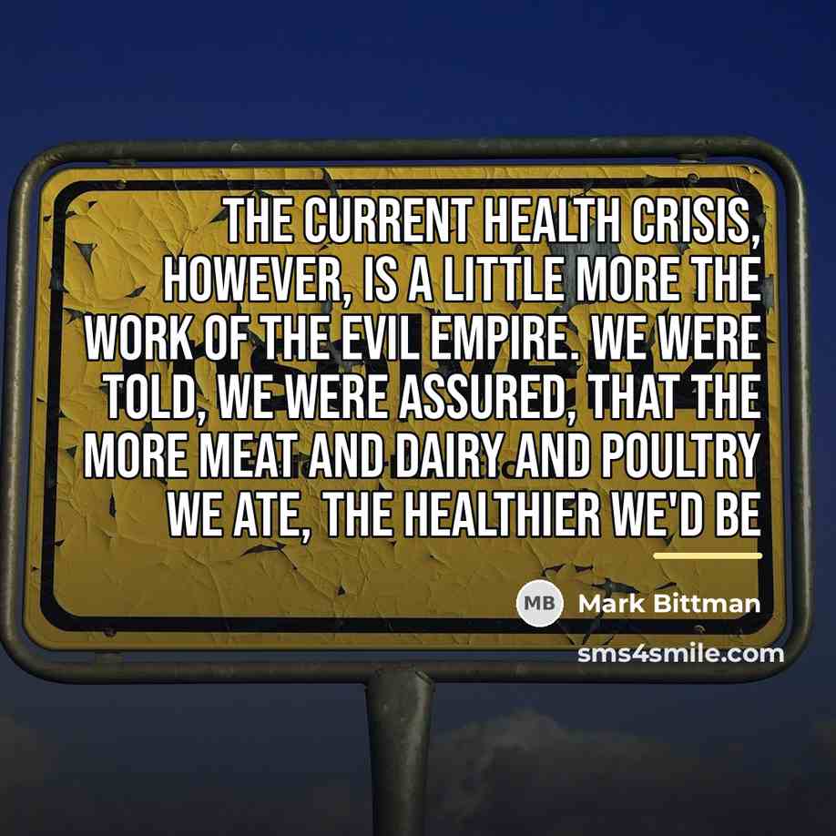 “The current health crisis, however, is a little more the…” quote by Mark Bittman