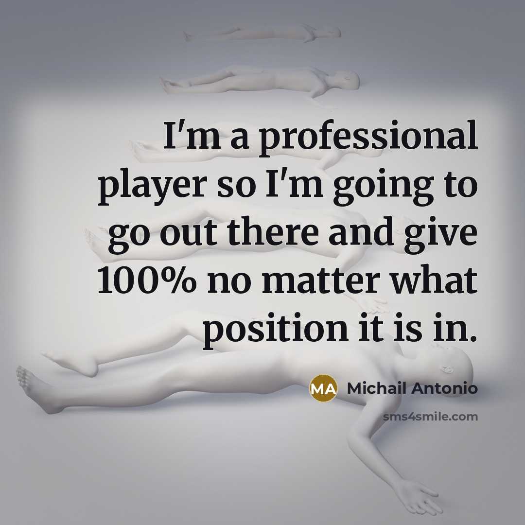 “I'm a professional player so I'm going to go out…” quote by Michail Antonio