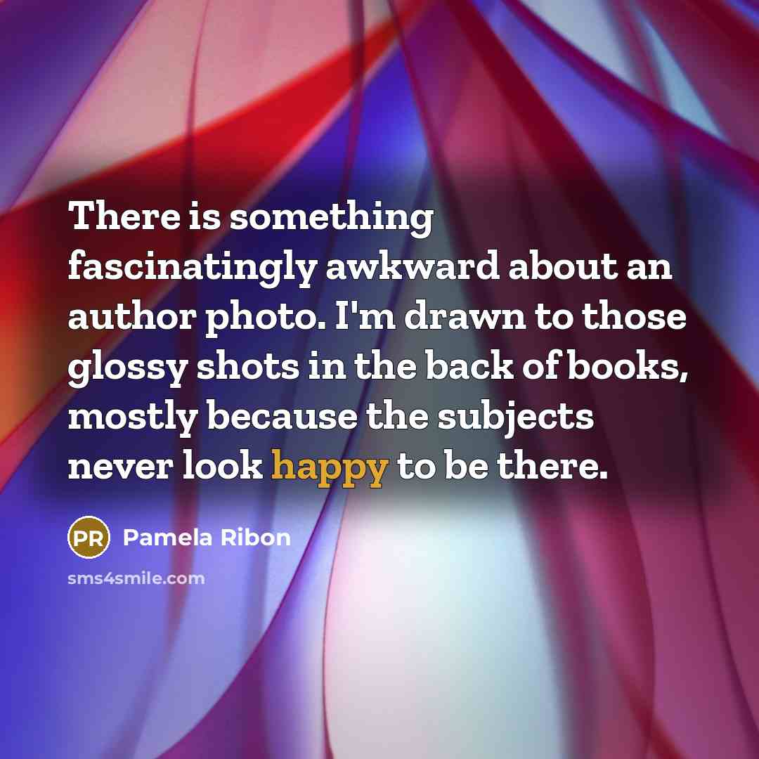 “There is something fascinatingly awkward about an author photo. I'm…” quote by Pamela Ribon