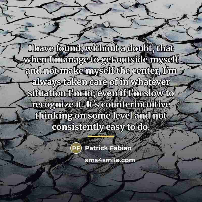 “I have found, without a doubt, that when I manage…” quote by Patrick Fabian