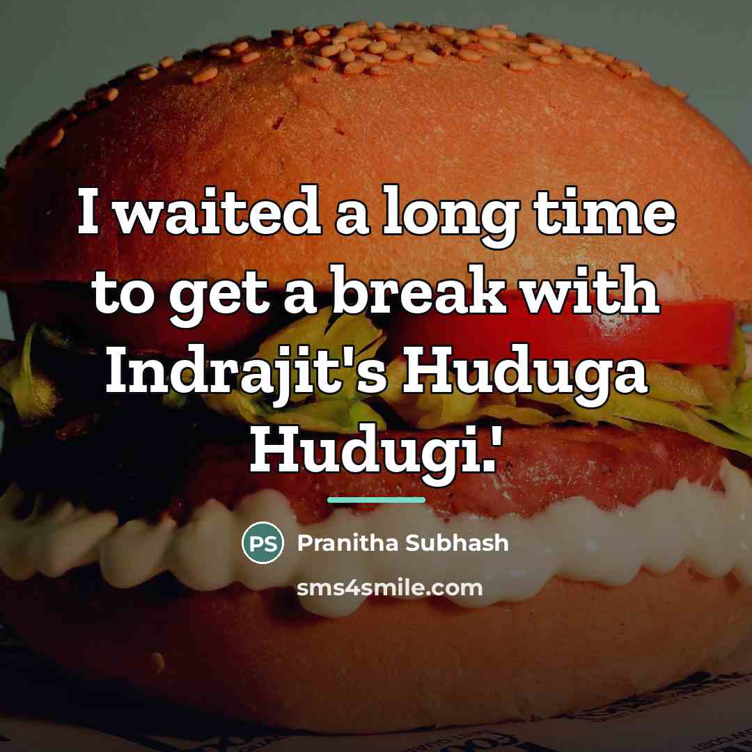 “I waited a long time to get a break with…” quote by Pranitha Subhash