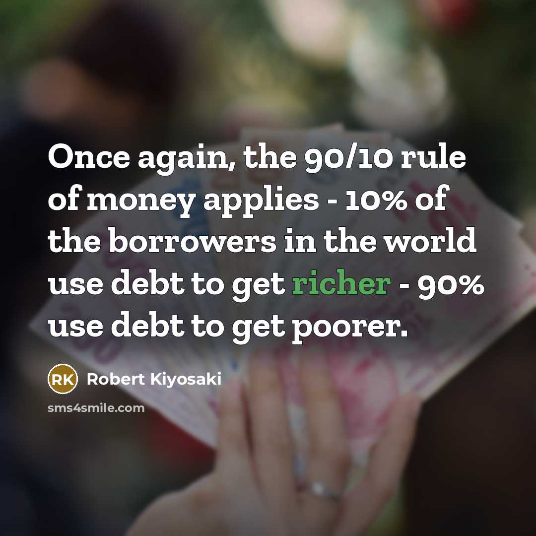 “Once again, the 90/10 rule of money applies - 10%…” quote by Robert Kiyosaki