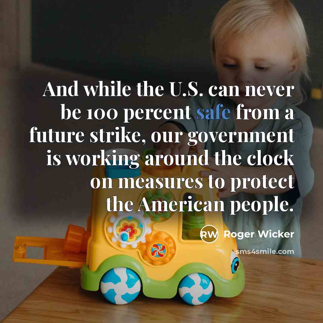“And while the U.S. can never be 100 percent safe…” quote by Roger Wicker