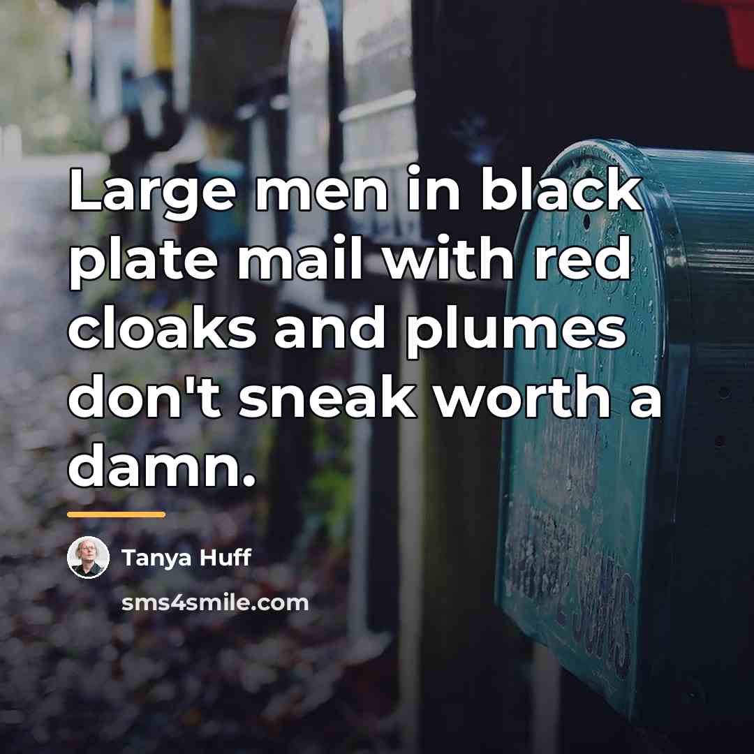 “Large men in black plate mail with red cloaks and…” quote by Tanya Huff
