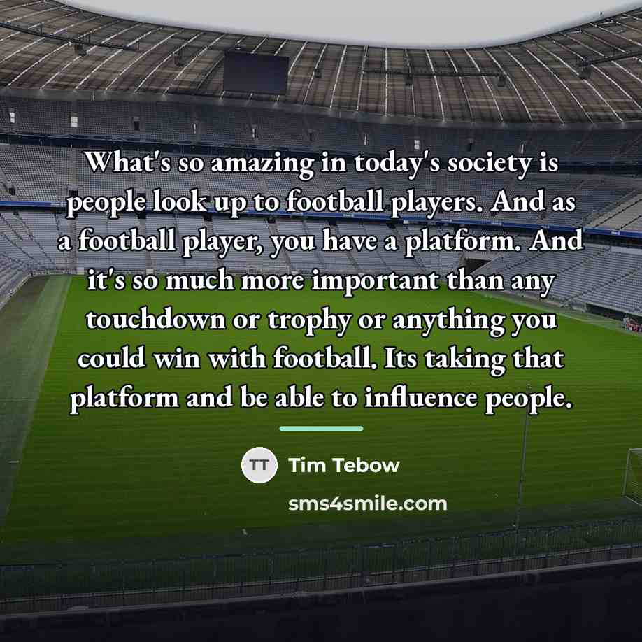 “What's so amazing in today's society is people look up…” quote by Tim Tebow