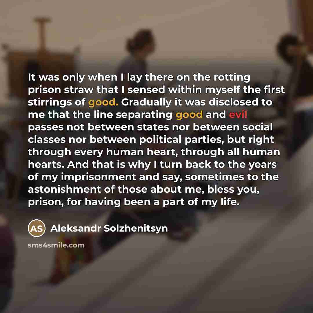 “It was only when I lay there on the rotting…” quote by Aleksandr Solzhenitsyn
