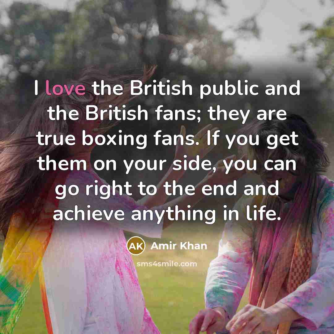 “I love the British public and the British fans; they…” quote by Amir Khan