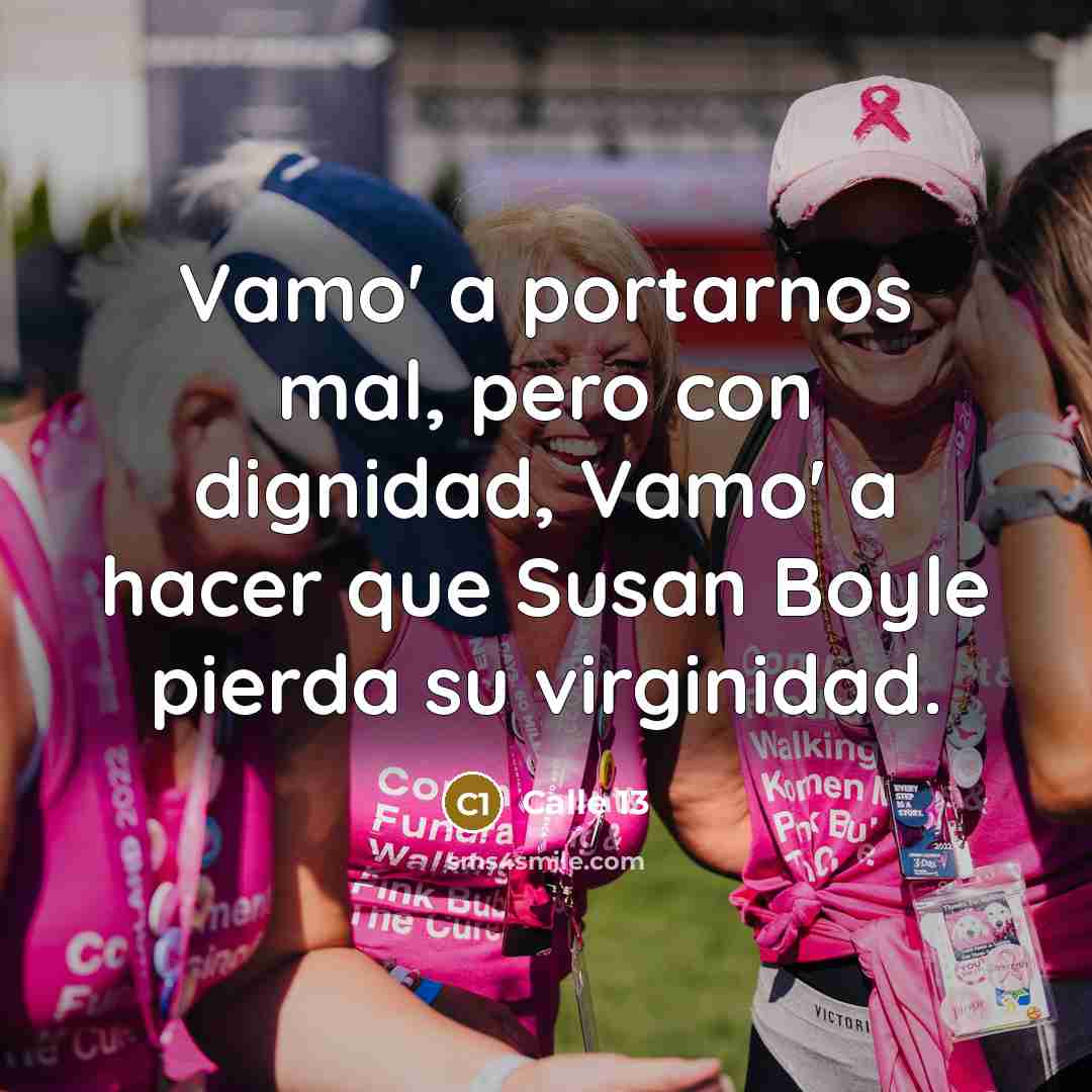 “Vamo' a portarnos mal, pero con dignidad, Vamo' a hacer…” quote by Calle 13
