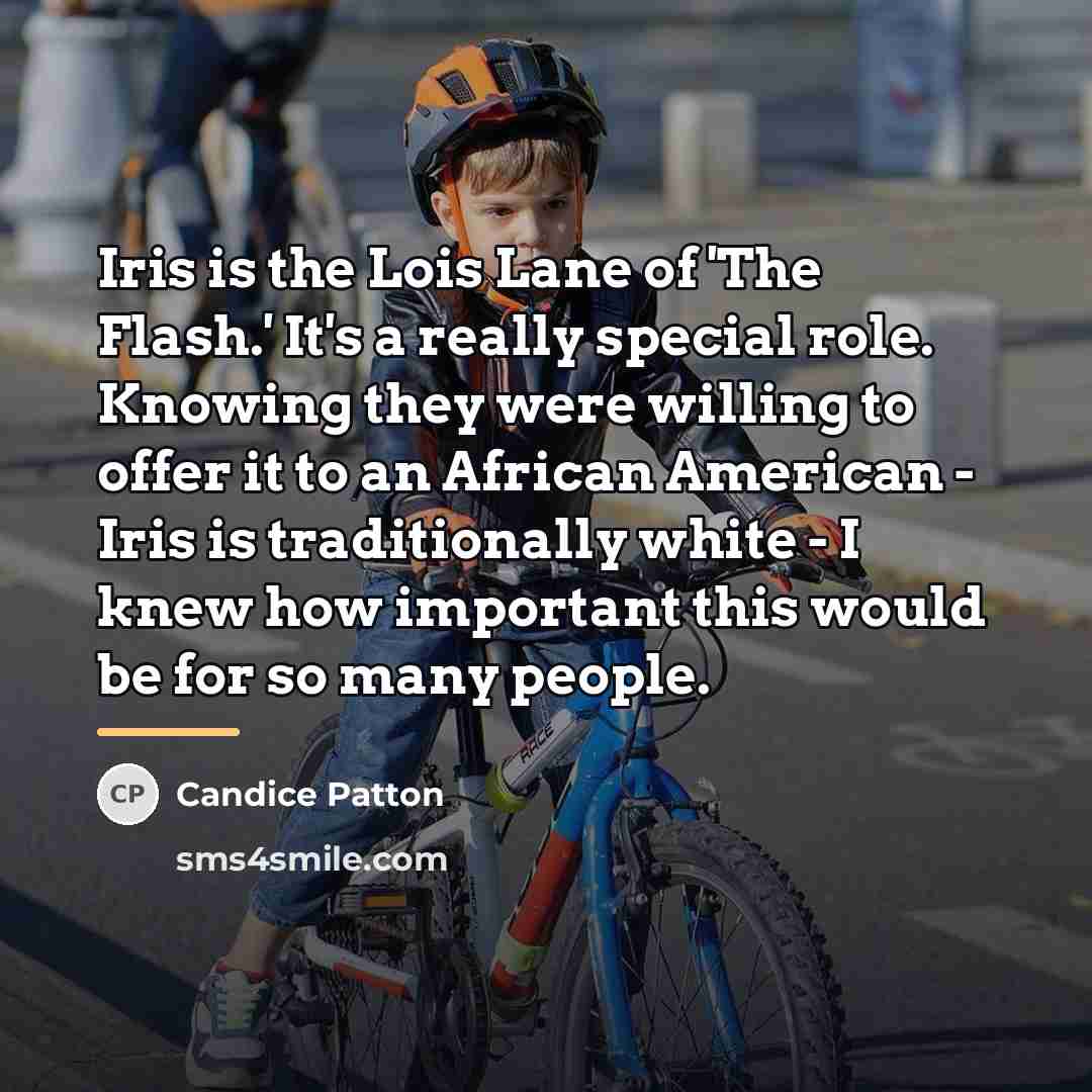 “Iris is the Lois Lane of 'The Flash.' It's a…” quote by Candice Patton