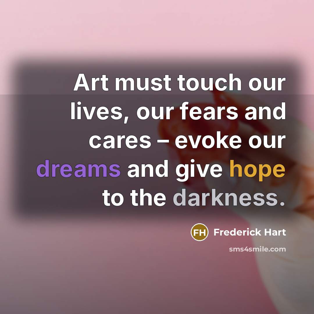 “Art must touch our lives, our fears and cares –…” quote by Frederick Hart