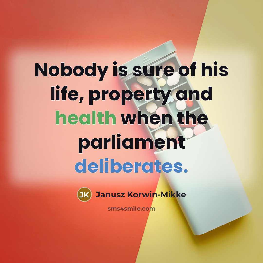 “Nobody is sure of his life, property and health when…” quote by Janusz Korwin-Mikke
