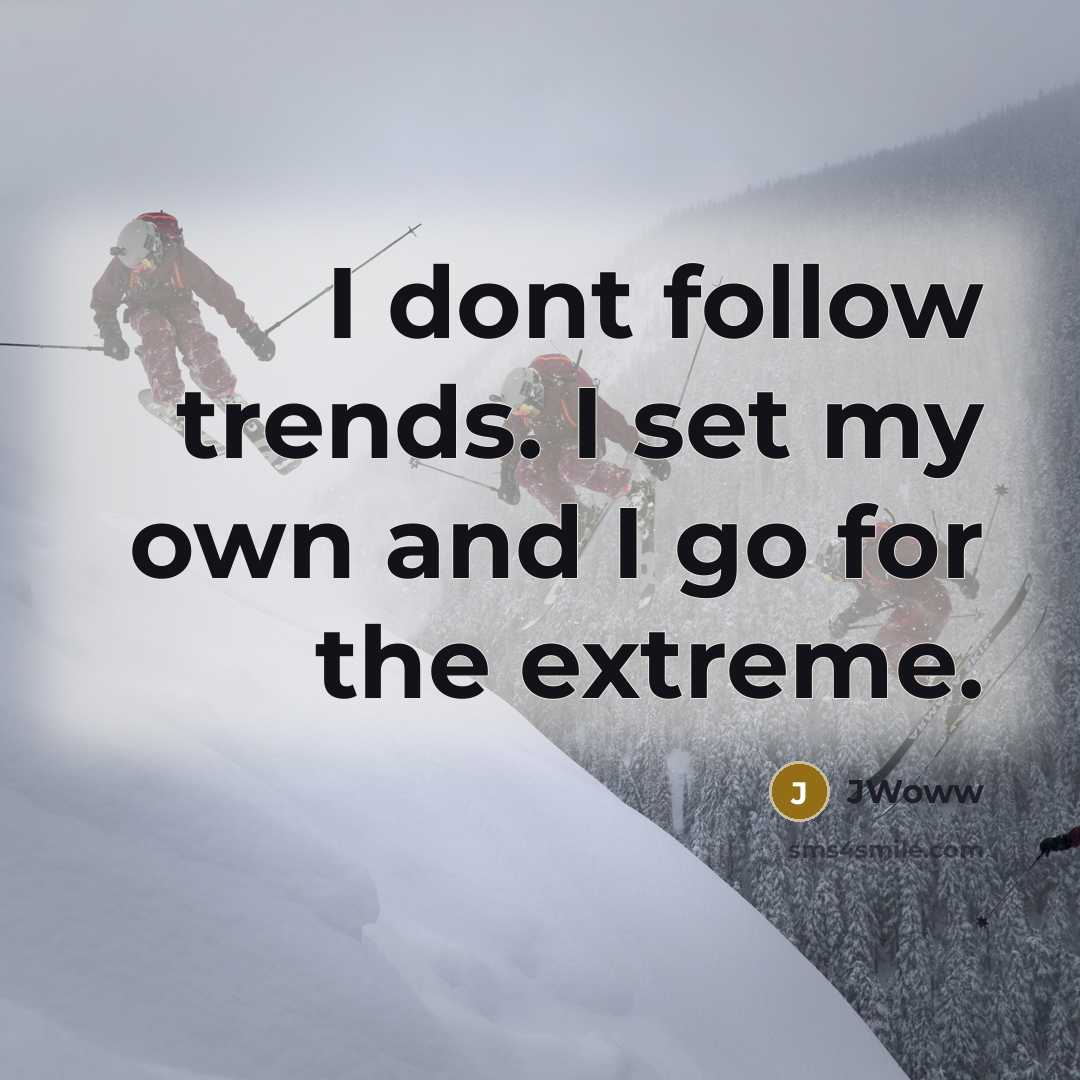 “I dont follow trends. I set my own and I…” quote by JWoww