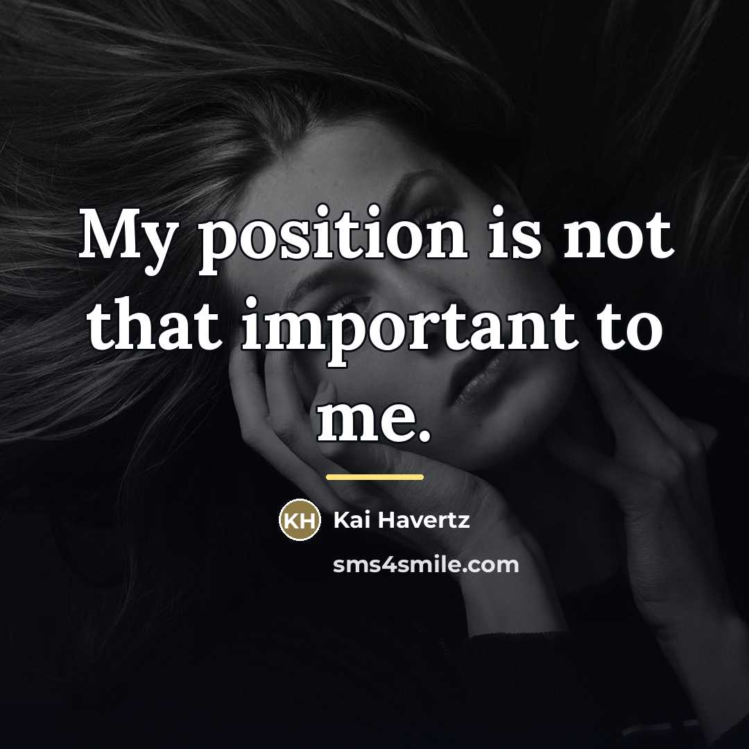 “My position is not that important to me.…” quote by Kai Havertz