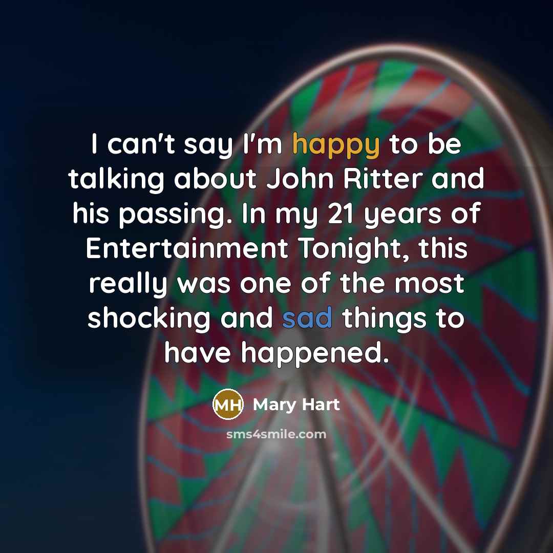 “I can't say I'm happy to be talking about John…” quote by Mary Hart