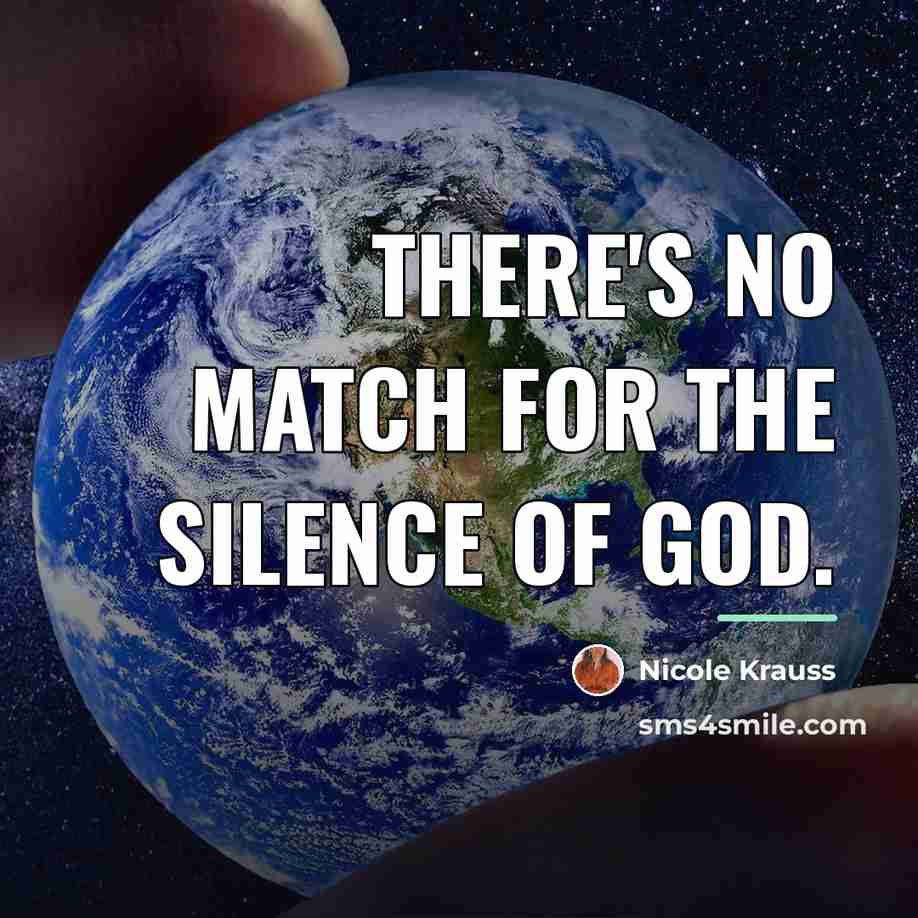 “There's no match for the silence of GOD.…” quote by Nicole Krauss
