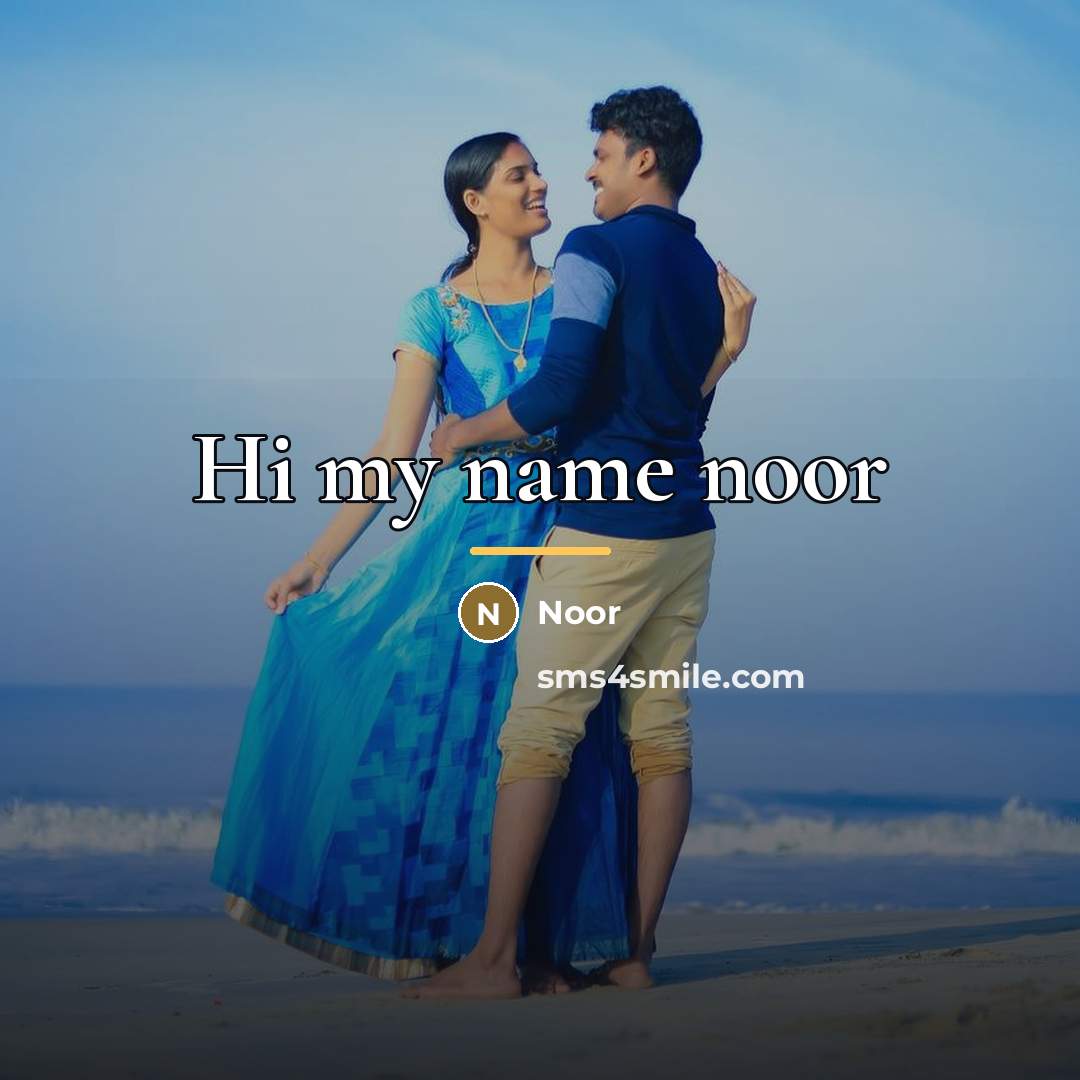 “Hi my name noor…” quote by Noor