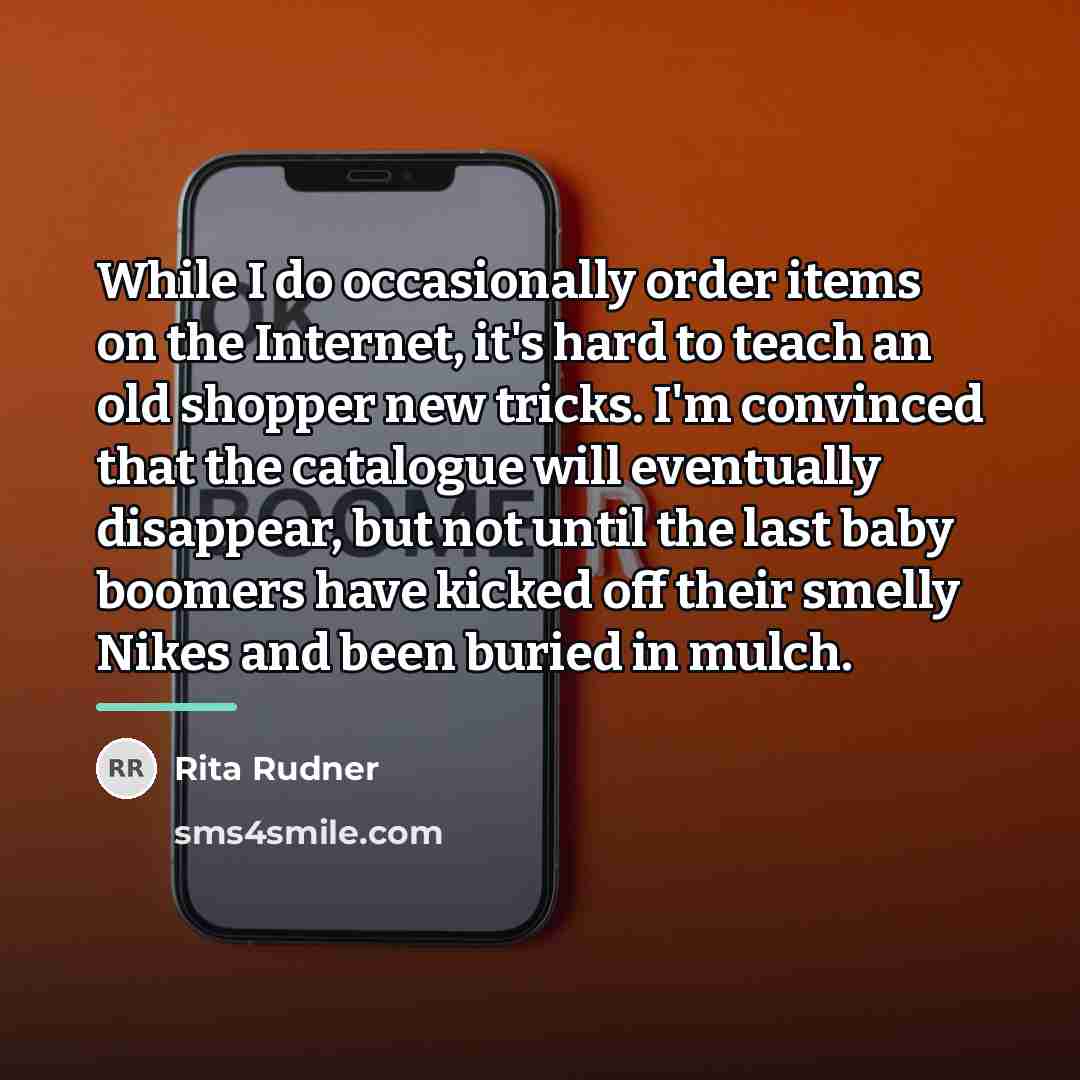 “While I do occasionally order items on the Internet, it's…” quote by Rita Rudner