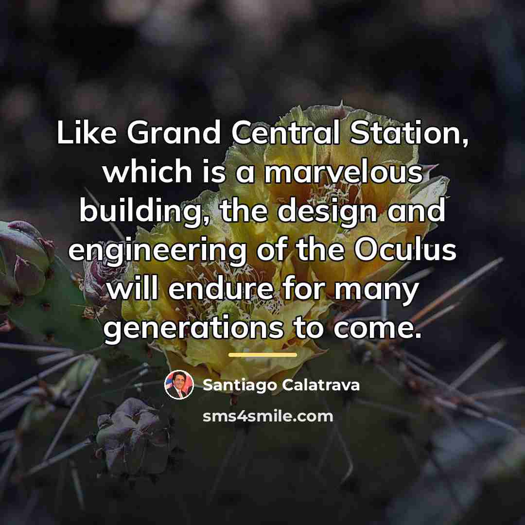 “Like Grand Central Station, which is a marvelous building, the…” quote by Santiago Calatrava