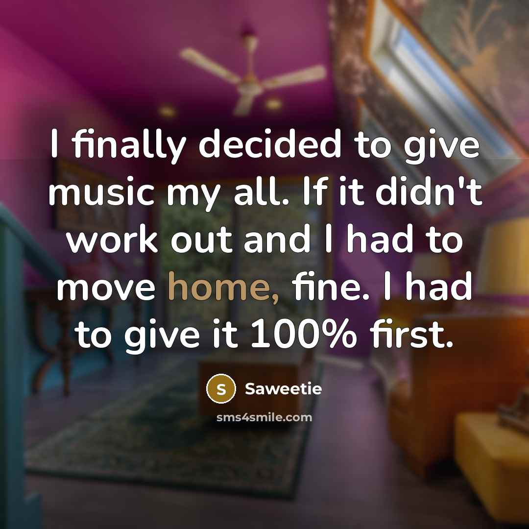 “I finally decided to give music my all. If it…” quote by Saweetie
